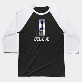 Believe - Payphone - Phonebooth - Pay Phone - Phone Booth - Telephone Booth Baseball T-Shirt